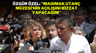 Özgür Özel: "Madımak Utanç Müzesi'nin Açılışını Bizzat Yapacağım"