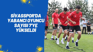 Sivasspor'da Yabancı Oyuncu Sayısı 7'ye Yükseldi