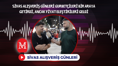 Sivas Alışveriş Günleri Gurbetçileri Bir Araya Getirdi,  Ancak Fiyat Eleştirileri Geldi!