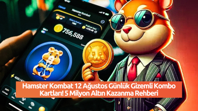 Hamster Kombat 12 Ağustos Günlük Gizemli Kombo Kartları! 5 Milyon Altın Kazanma Rehberi