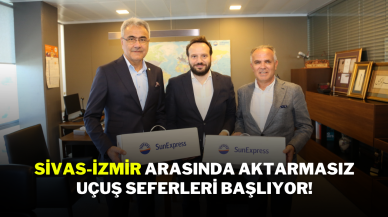 Sivas-İzmir Arasında Aktarmasız Uçuş Seferleri Başlıyor!