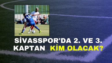 Sivasspor'da 2. ve 3. Kaptan  Kim Olacak?