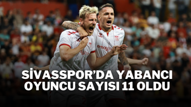 Sivasspor’da Yabancı Oyuncu Sayısı 11 Oldu