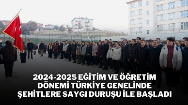 2024-2025 Eğitim ve Öğretim Dönemi Türkiye Genelinde Şehitlere Saygı Duruşu İle Başladı