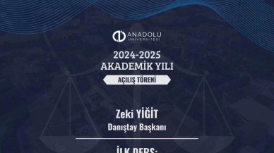 Anadolu Üniversitesi 66. Yılını Kutluyor: Açılış Dersi Danıştay Başkanı Zeki Yiğit'ten