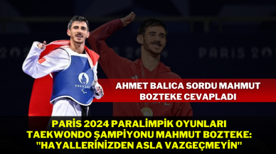 Paris 2024 Paralimpik Oyunları Taekwondo Şampiyonu Mahmut Bozteke: "Hayallerinizden Asla Vazgeçmeyin"