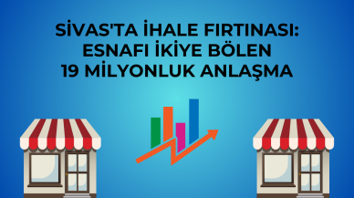 Sivas'ta İhale Fırtınası: Esnafı İkiye Bölen 19 Milyonluk Anlaşma