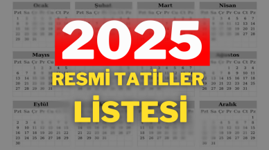 2025 Resmi Tatil Takvimi: 2025 Resmi Tatiller Hangi Günler?