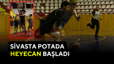 Sivasta Potada Heyecan Başladı