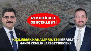 Rekor İhale Gerçekleşti: Kızılırmak Kanalı Projesi İmranlı’ya Hangi Yenilikleri Getirecek?