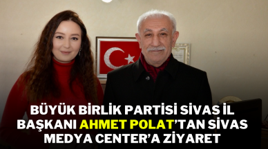 Büyük Birlik Partisi Sivas İl Başkanı Polat’tan Sivas Medya Center’a Ziyaret