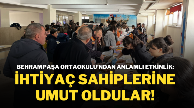 Behrampaşa Ortaokulu’ndan Anlamlı Etkinlik: İhtiyaç Sahiplerine Umut Oldular!