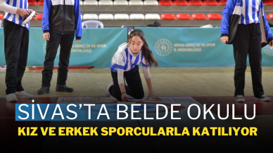 Sivas’ta Belde Okulu Kız ve Erkek Sporcularla Katılıyor