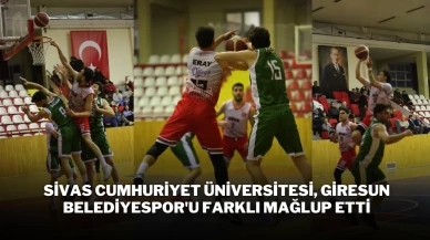 Sivas Cumhuriyet Üniversitesi, Giresun Belediyespor'u Farklı Mağlup Etti