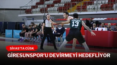 Sivas’ta CÜSK, Giresunspor’u Devirmeyi Hedefliyor