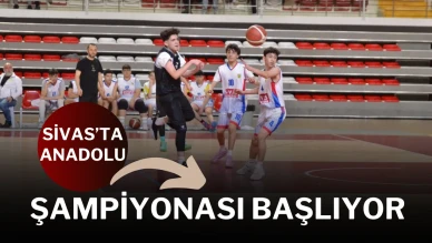 Sivas’ta Anadolu Şampiyonası Başlıyor