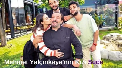 Mehmet Yalçınkaya'nın Kızı Sude Yalçınkaya: Sosyal Medyanın Parlayan Yıldızı